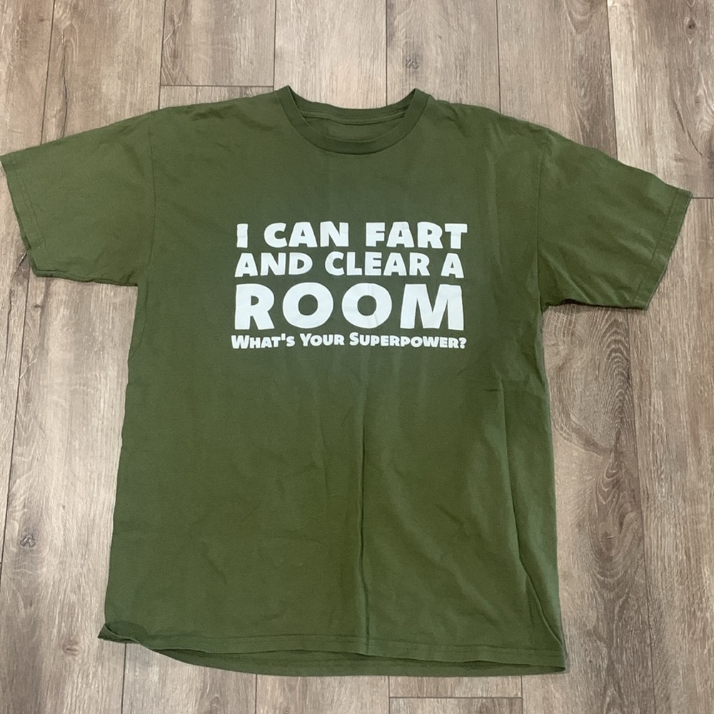 Funny, Gag T Shirt Large “I can fart and clear a room what’s your super power?”